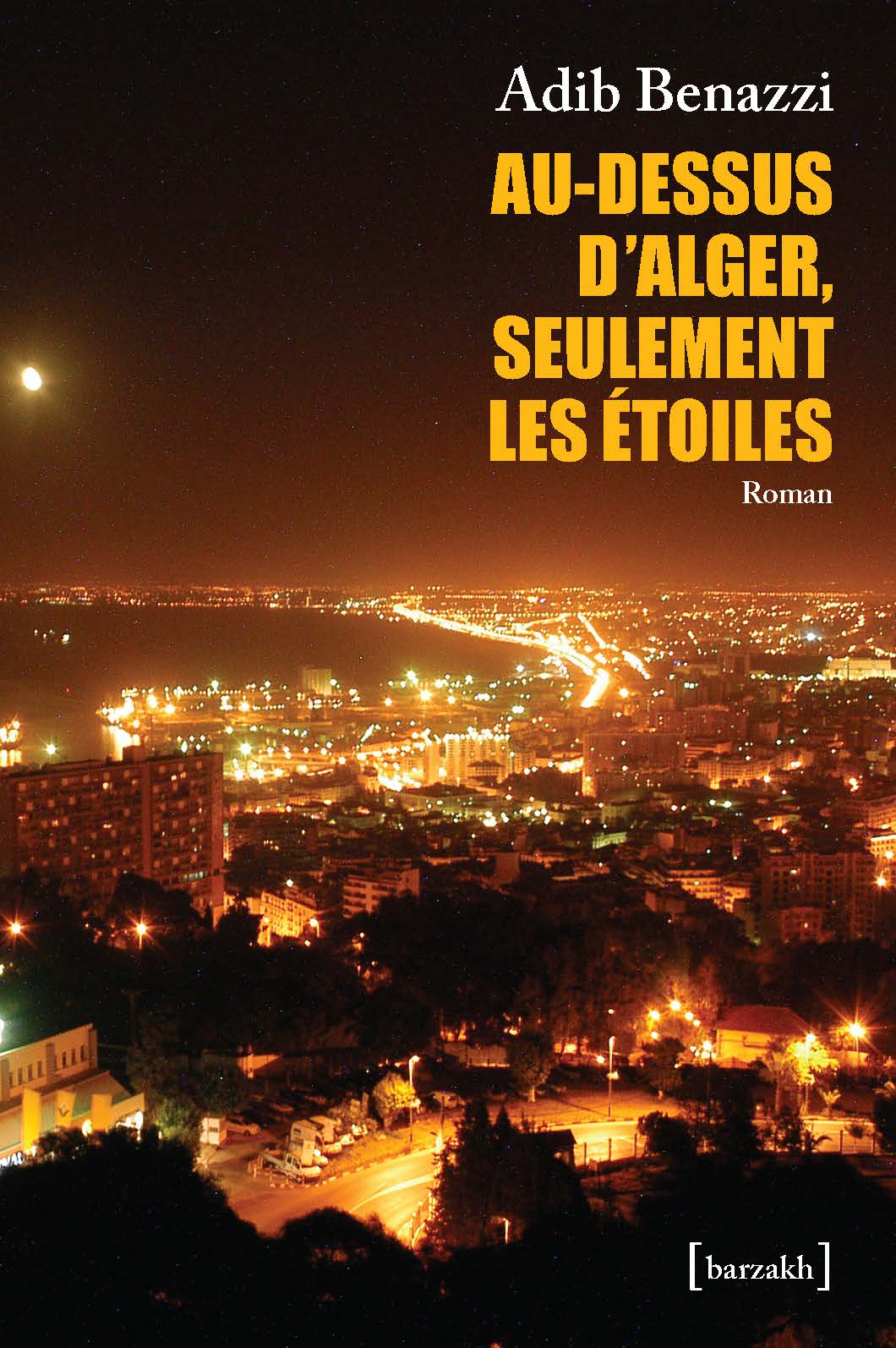 Au-dessus d’Alger, seulement les étoiles