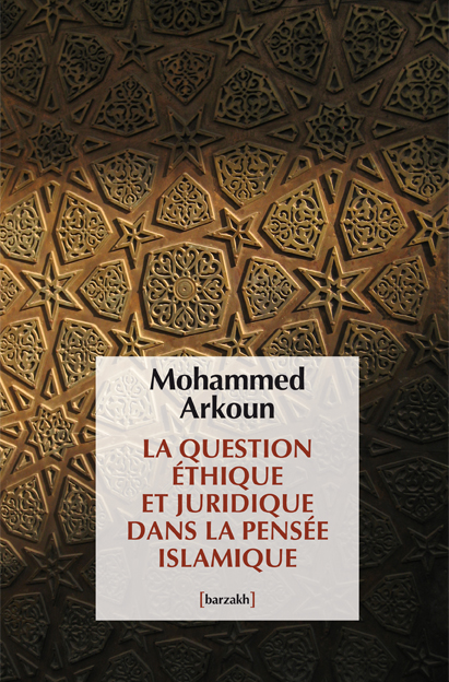 La question éthique et juridique dans la pensée islamique